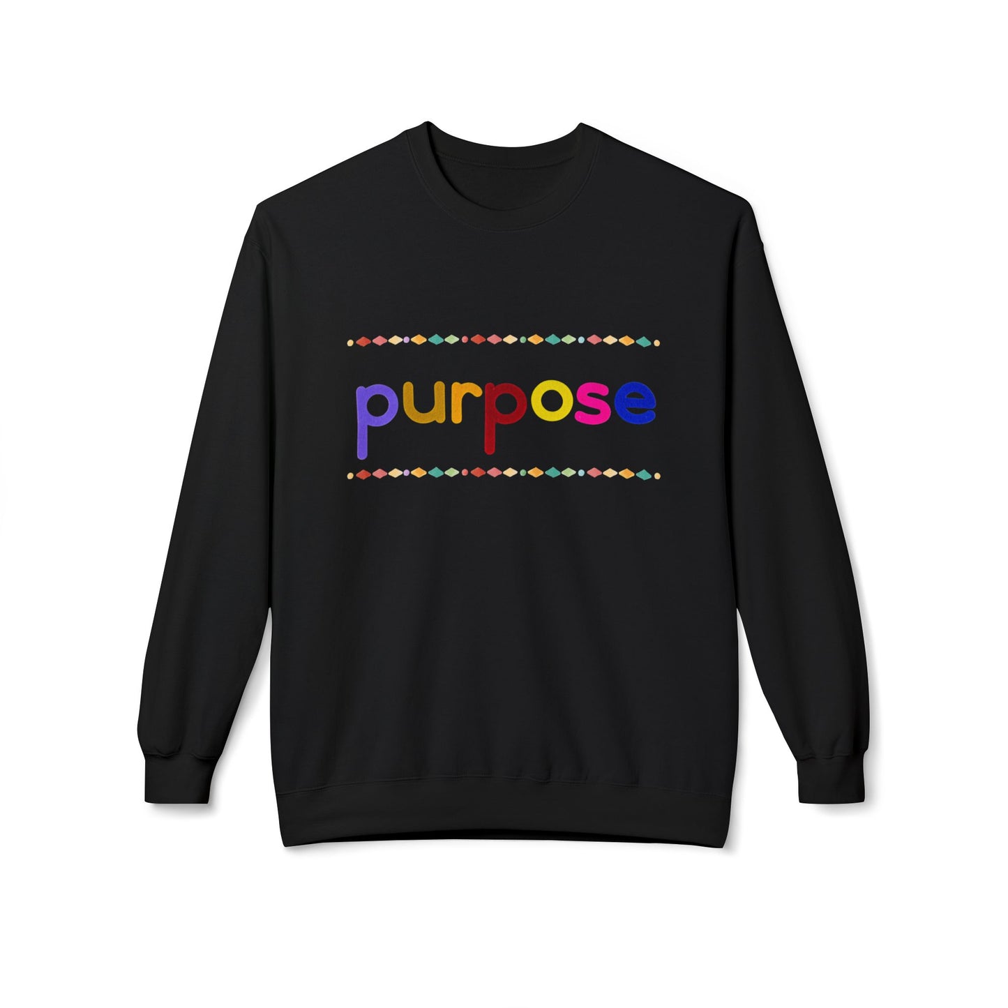 Teen/Adult Unisex Purpose Sweatshirt for Dreamers, Doers, and Everyday Achievers