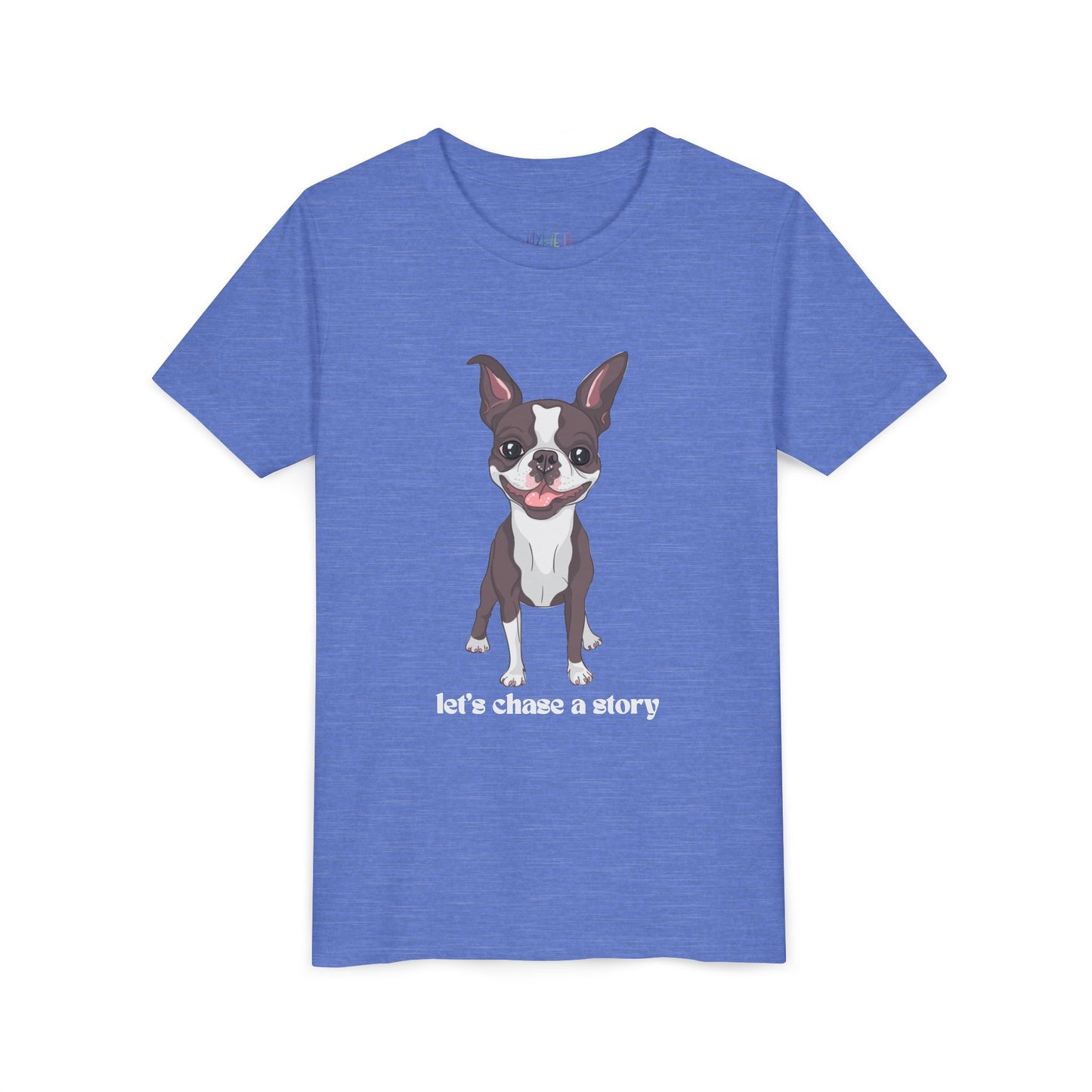 Blue t-shirt with a cut dog and text 'let's chase a story'