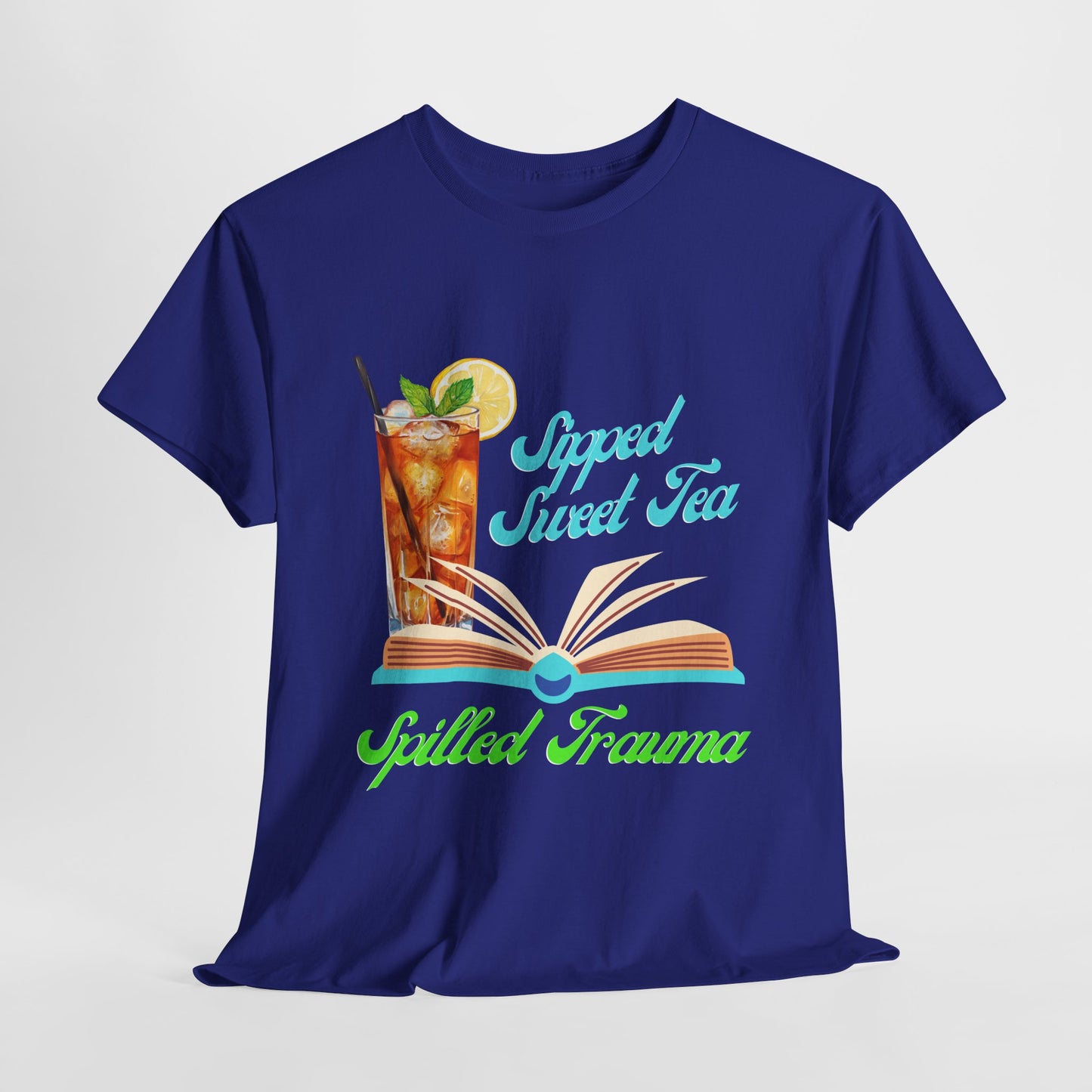 Teen/Adult Unisex Sipped Sweet Tea Spilled Trauma Tee – Southern Gothic Reader Style