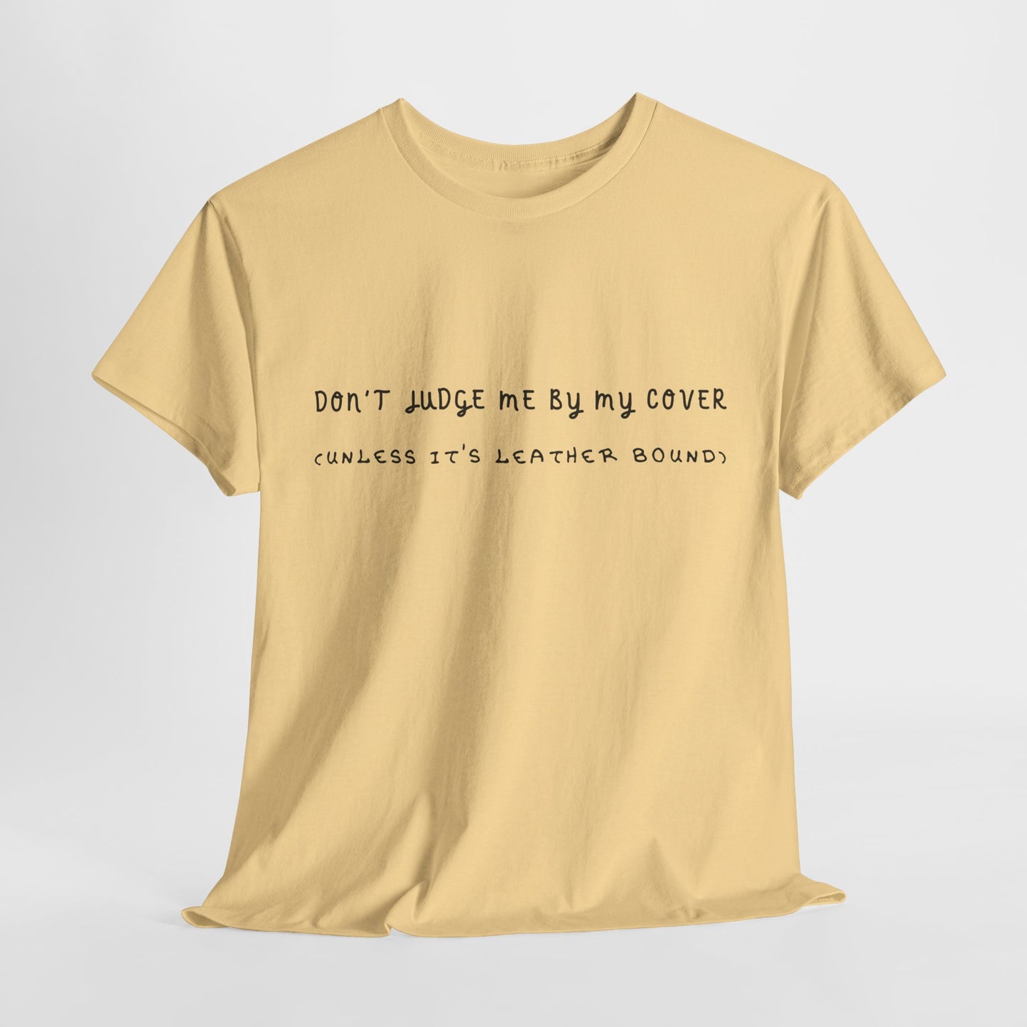 Teen/Adult Unisex "Don’t Judge Me by My Cover" T-Shirt – Funny Book Lover Tee