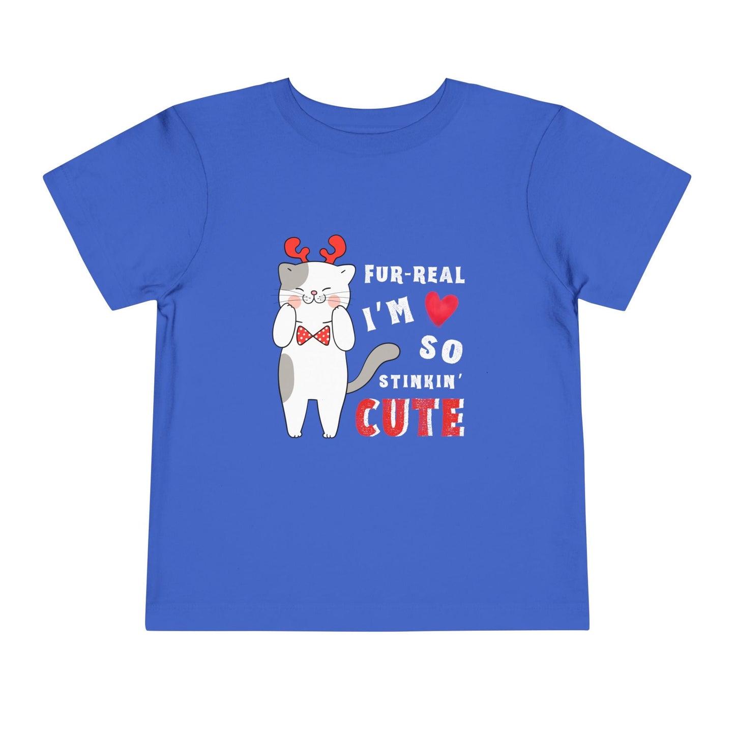 Blue toddler t-shirt with a cartoon cat design in reindeer antlers and bow tie, with text 'FUR-REAL I'M SO STINKIN' CUTE' on a white background