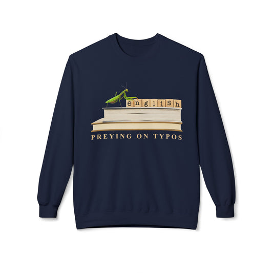 Teen/Adult Unisex English: Preying on Typos Sweatshirt – Funny Grammar Gift for Teachers and Editors