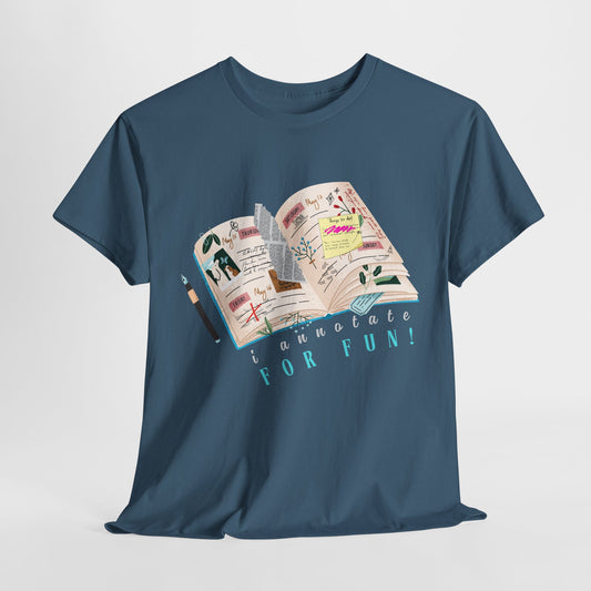 Teen/Adult Unisex Tee – I Annotate for Fun