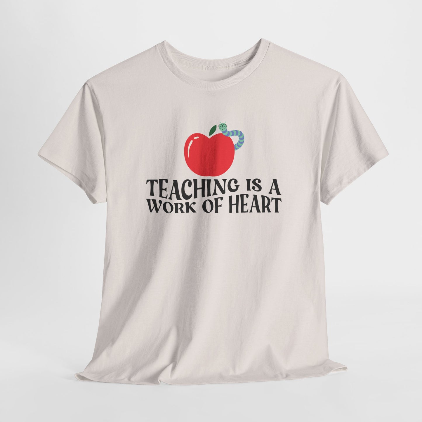 Teen/Adult Unisex Teaching Is a Work of Heart – Apple Tee for Teachers