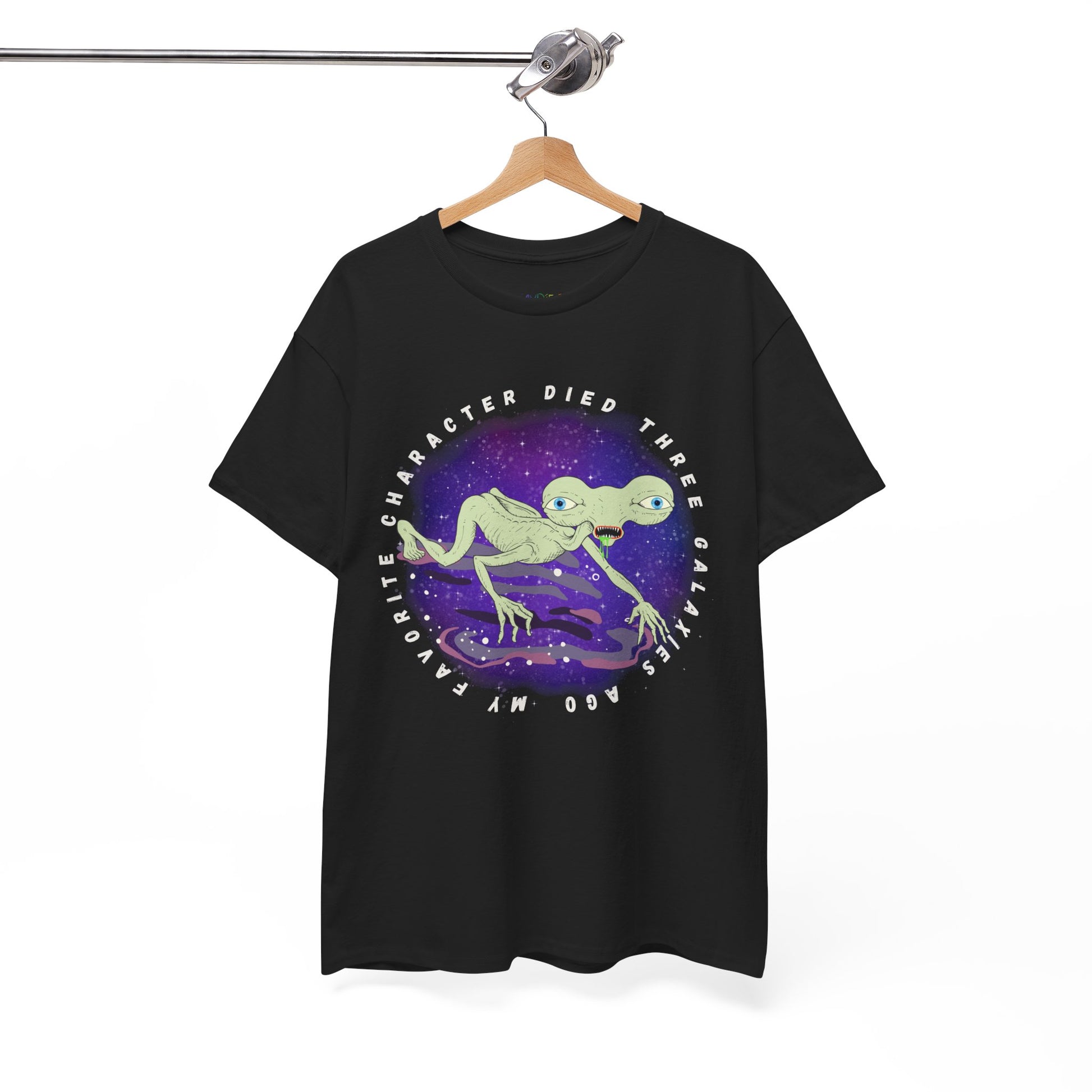 Black t-shirt with sickly alien crawling on it's knees and text 'My Favorite Character Died Three Galaxies Ago' 