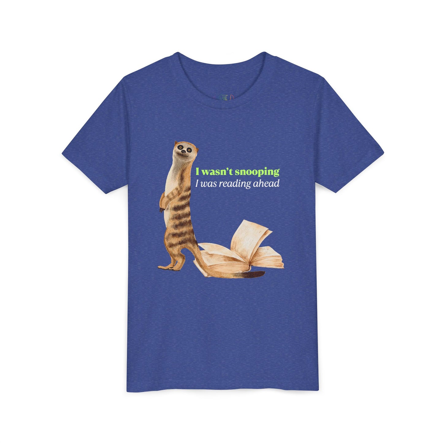 Youth I Wasn’t Snooping – I Was Reading Ahead Tee – Meerkat Shirt for Curious Young Readers
