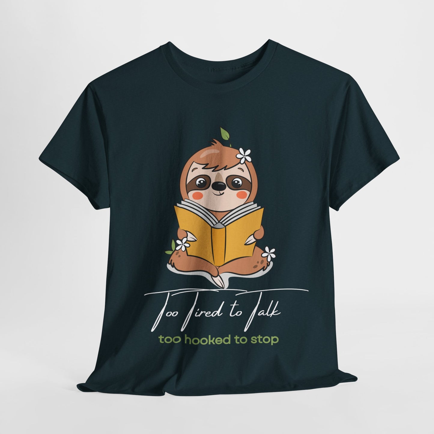Teen/Adult Unisex – Too Hooked to Stop Sloth Tee