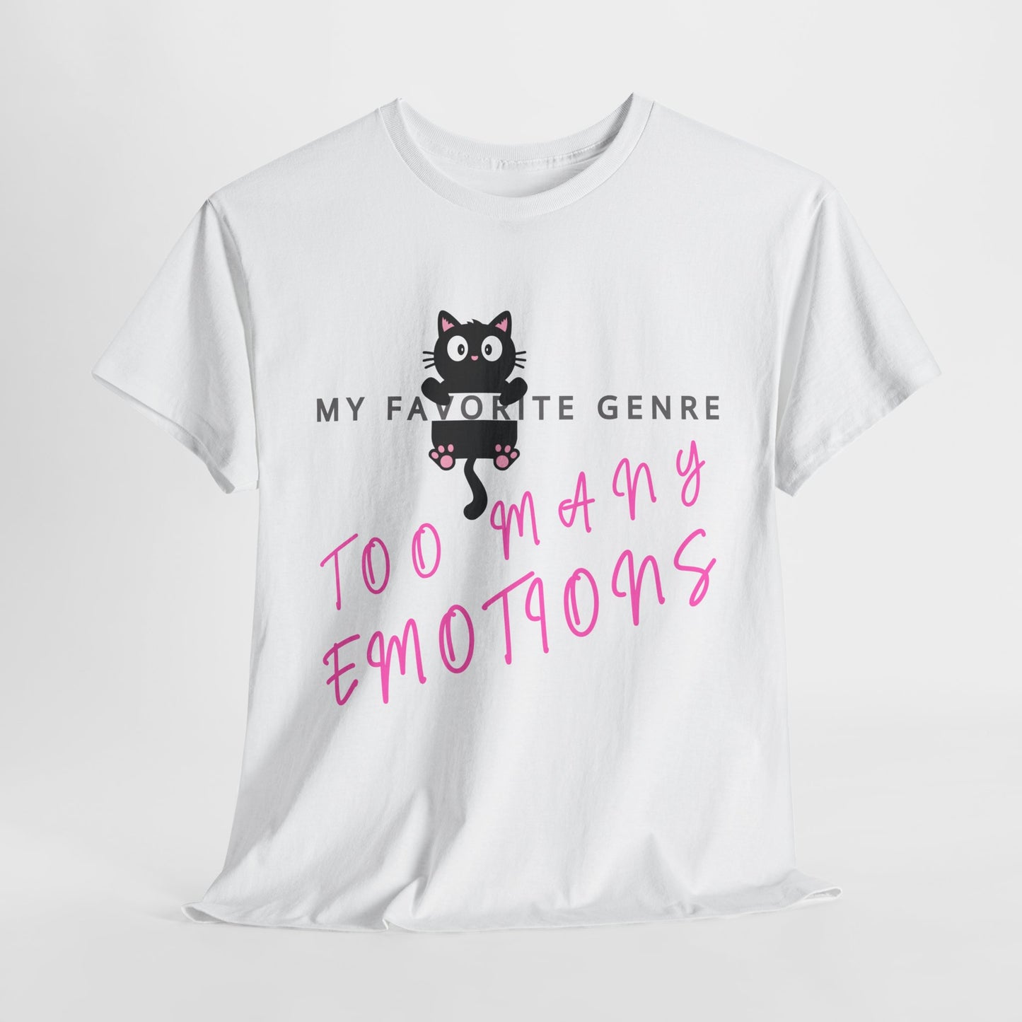 Teen/Adult Unisex Tee – My Favorite Genre: Too Many Emotions
