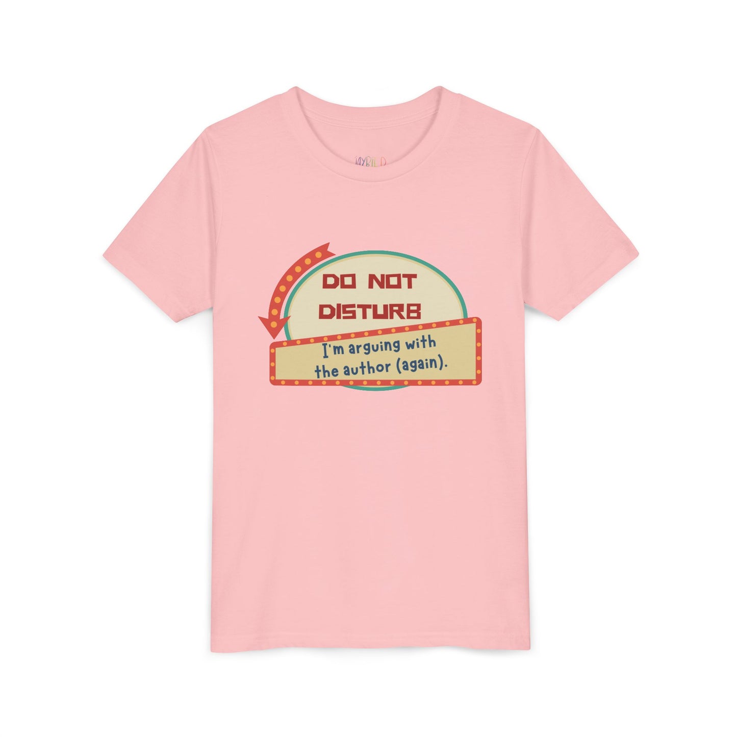 Youth Do Not Disturb Tee – Author Arguments Edition