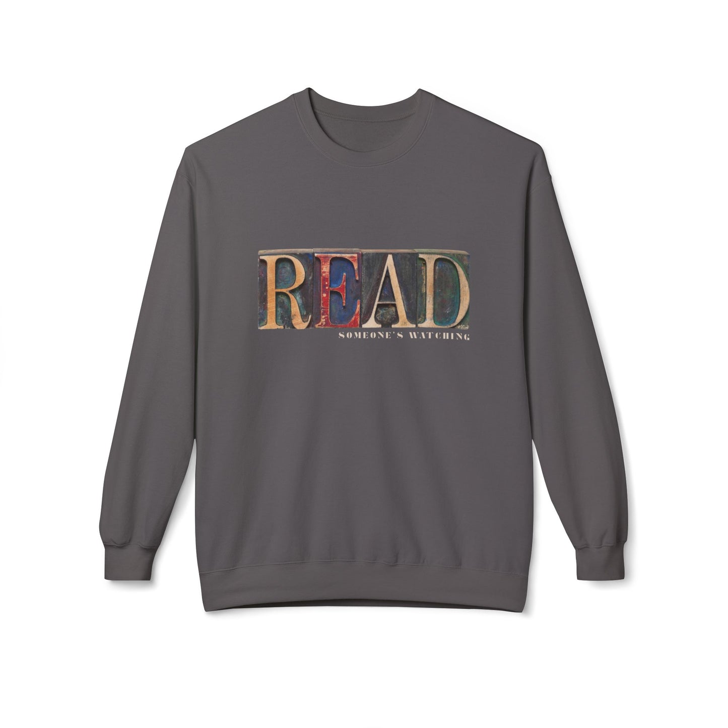 Teen/Adult Unisex READ… Someone’s Watching Sweatshirt
