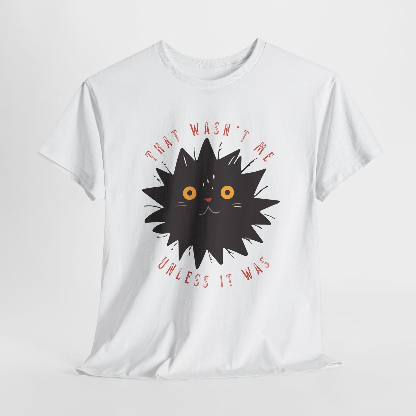 Teen/Adult Unisex Unless It Was Tee – Mysterious. Suspicious. Adorably Guilty.