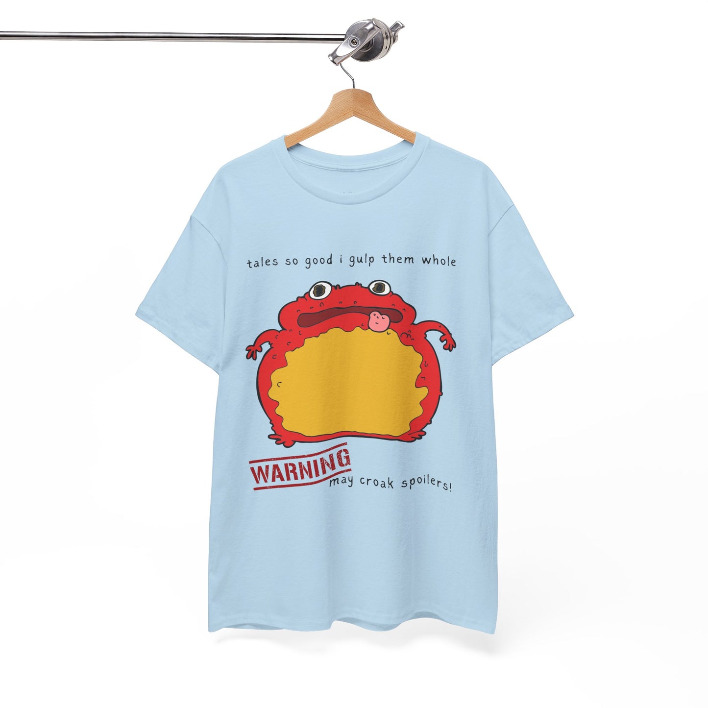Light blue t-shirt with a red toad and text 'tales so good I gulp them whole' and 'WARNING may croak spoilers'
