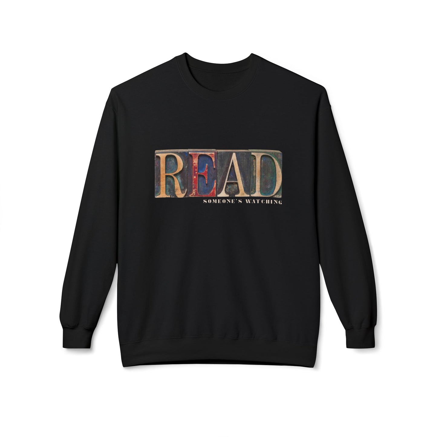 Teen/Adult Unisex READ… Someone’s Watching Sweatshirt