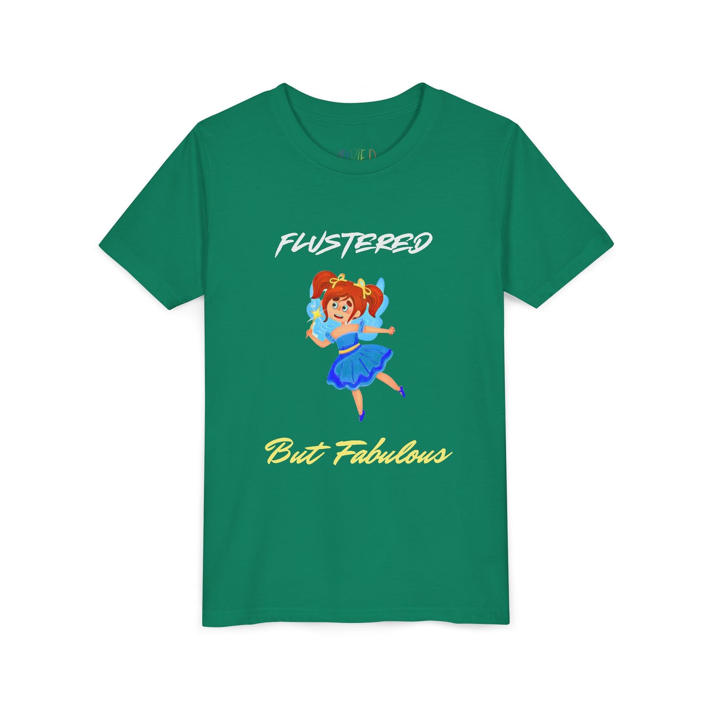 Youth Flustered But Fabulous Tee – Confidence Meets Chaos in Style