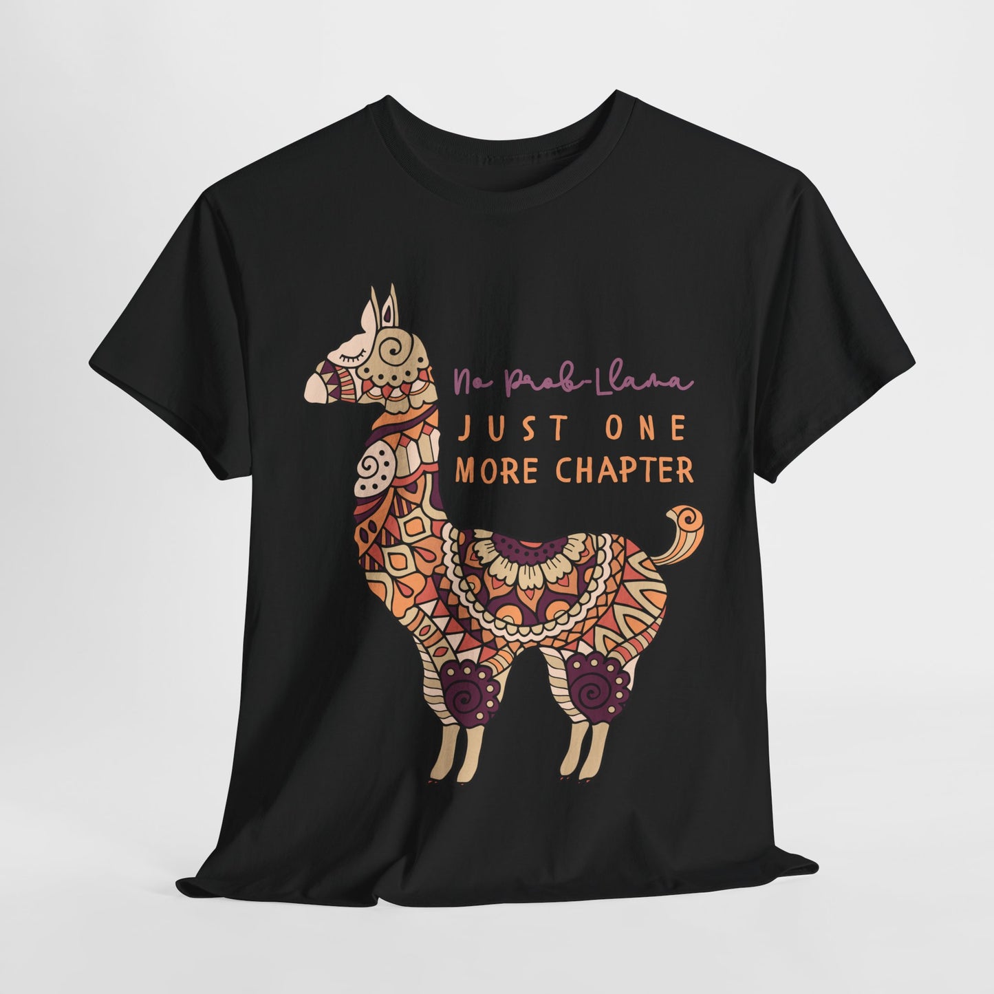 Teen/Adult Unisex No Prob-Llama Just One More Chapter Tee