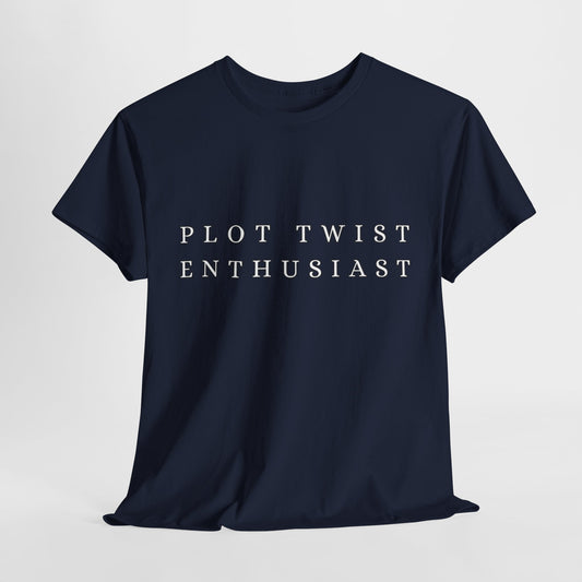 Teen/Adult Unisex Tee – Plot Twist Enthusiast (Minimal Design)