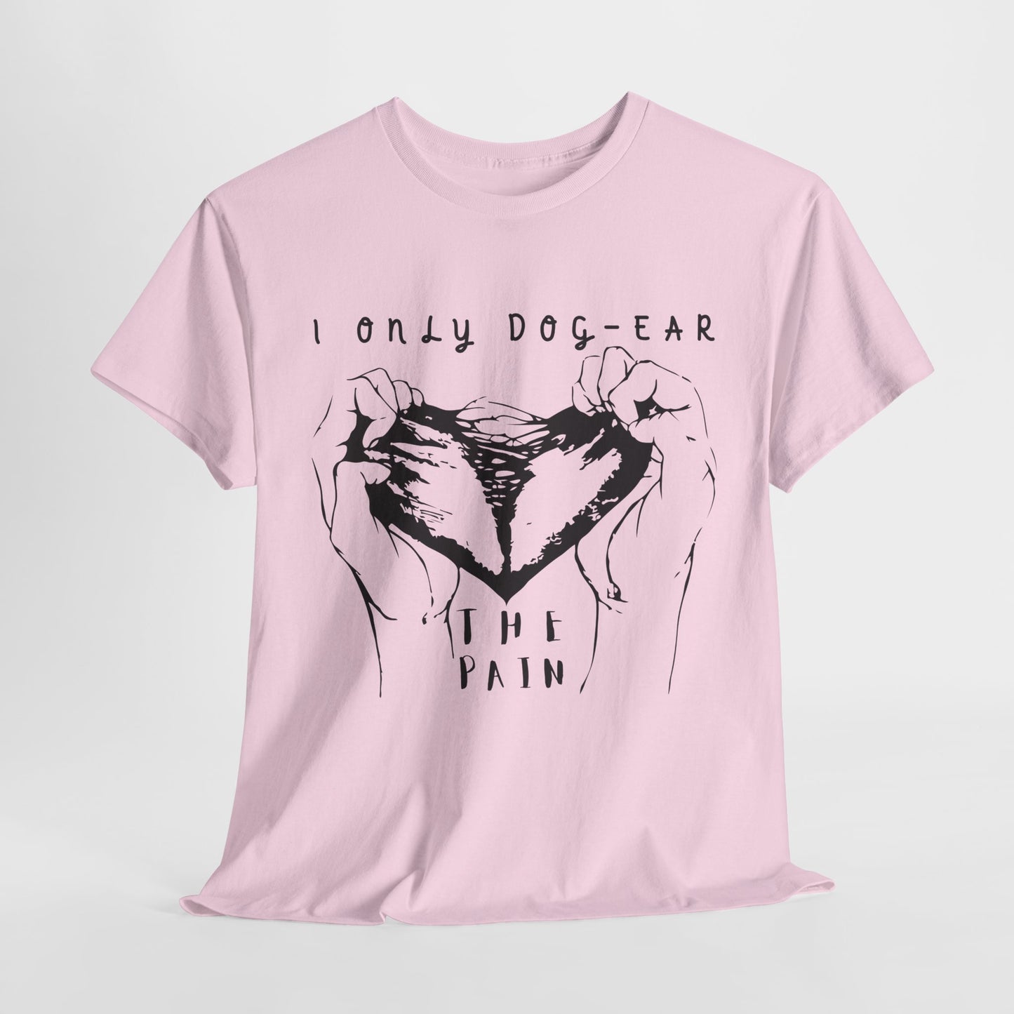 Teen/Adult Unisex Tee – I Only Dog-Ear the Pain