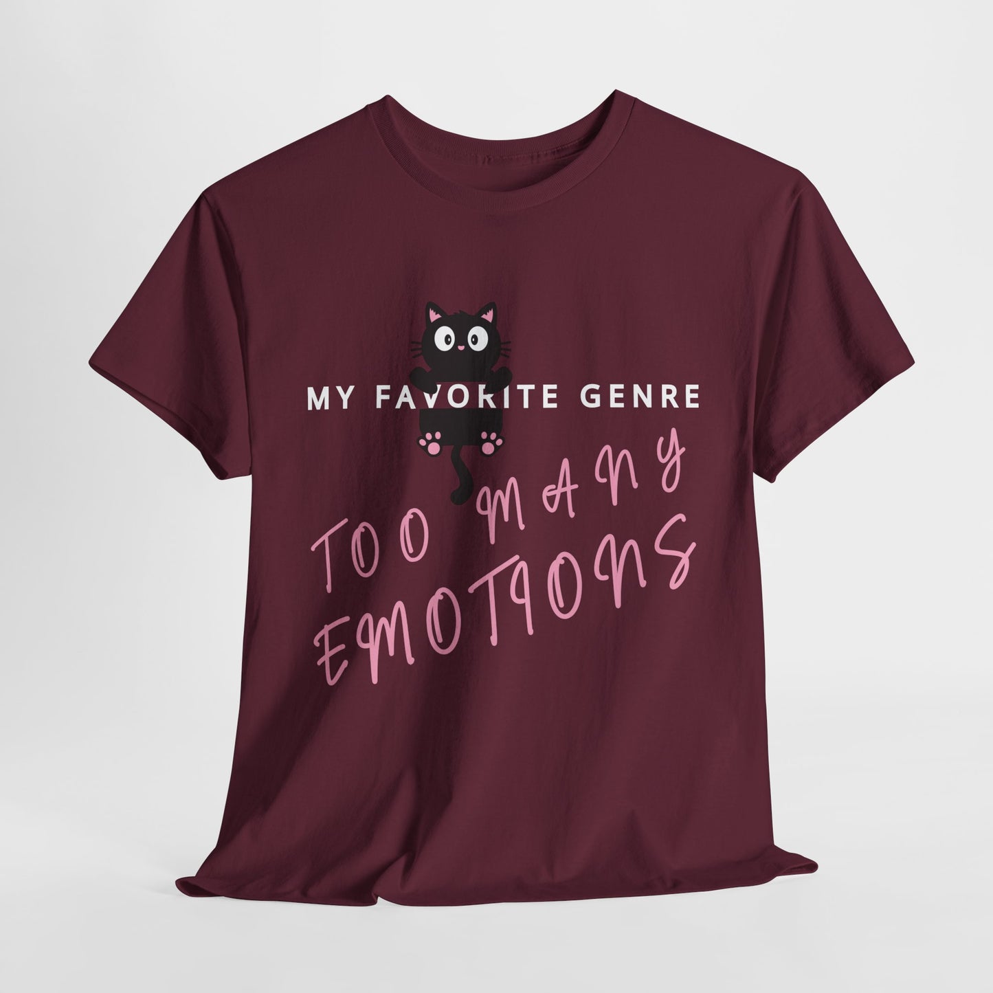 Teen/Adult Unisex Tee – My Favorite Genre: Too Many Emotions