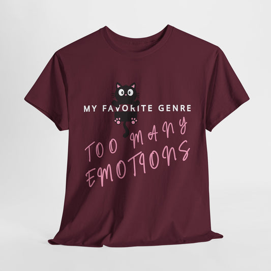 Teen/Adult Unisex Tee – My Favorite Genre: Too Many Emotions