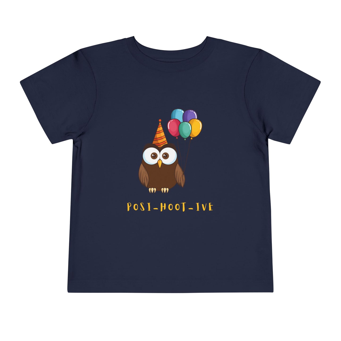 Toddler Posi-Hoot-ive Tee – Party Owl Shirt for Happy-Go-Lucky Kids