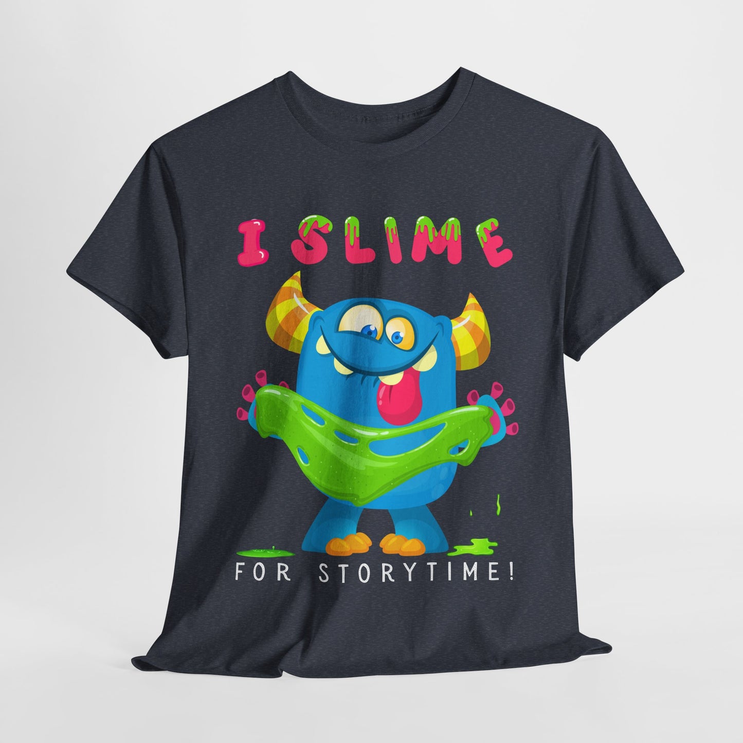 Teen/Adult Unisex “I Slime for Storytime” Tee – Funny Bookish Monster Shirt for Readers Who Ooze Enthusiasm