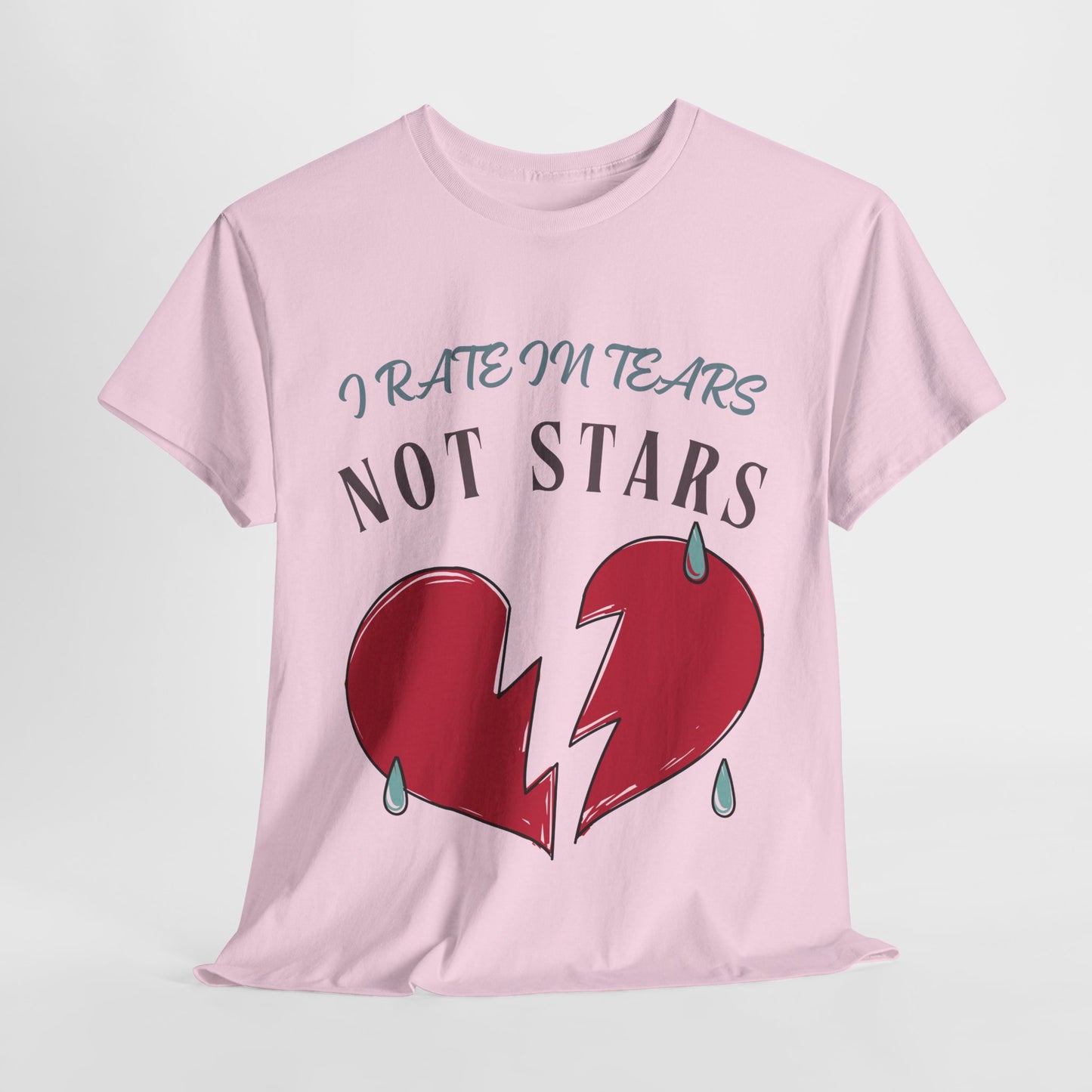Teen/Adult Unisex Bookish Tee – I Rate in Tears, Not Stars (Heartbreak Edition)
