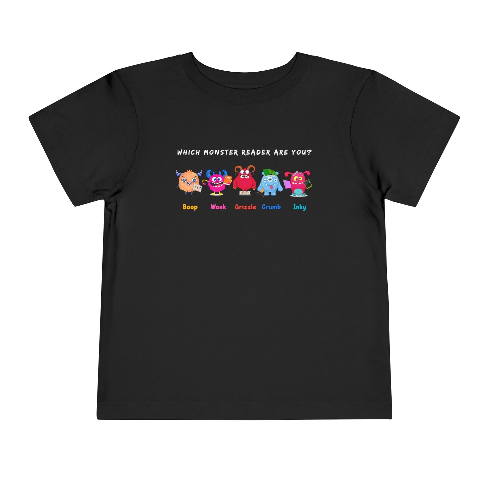 Black toddler personality t-shirt with colorful monsters lined up in a row and text 'Which Monster Reader Are You?' Monster names 'Boop, Wonk, Grizzle, Crump, Inky' on white background