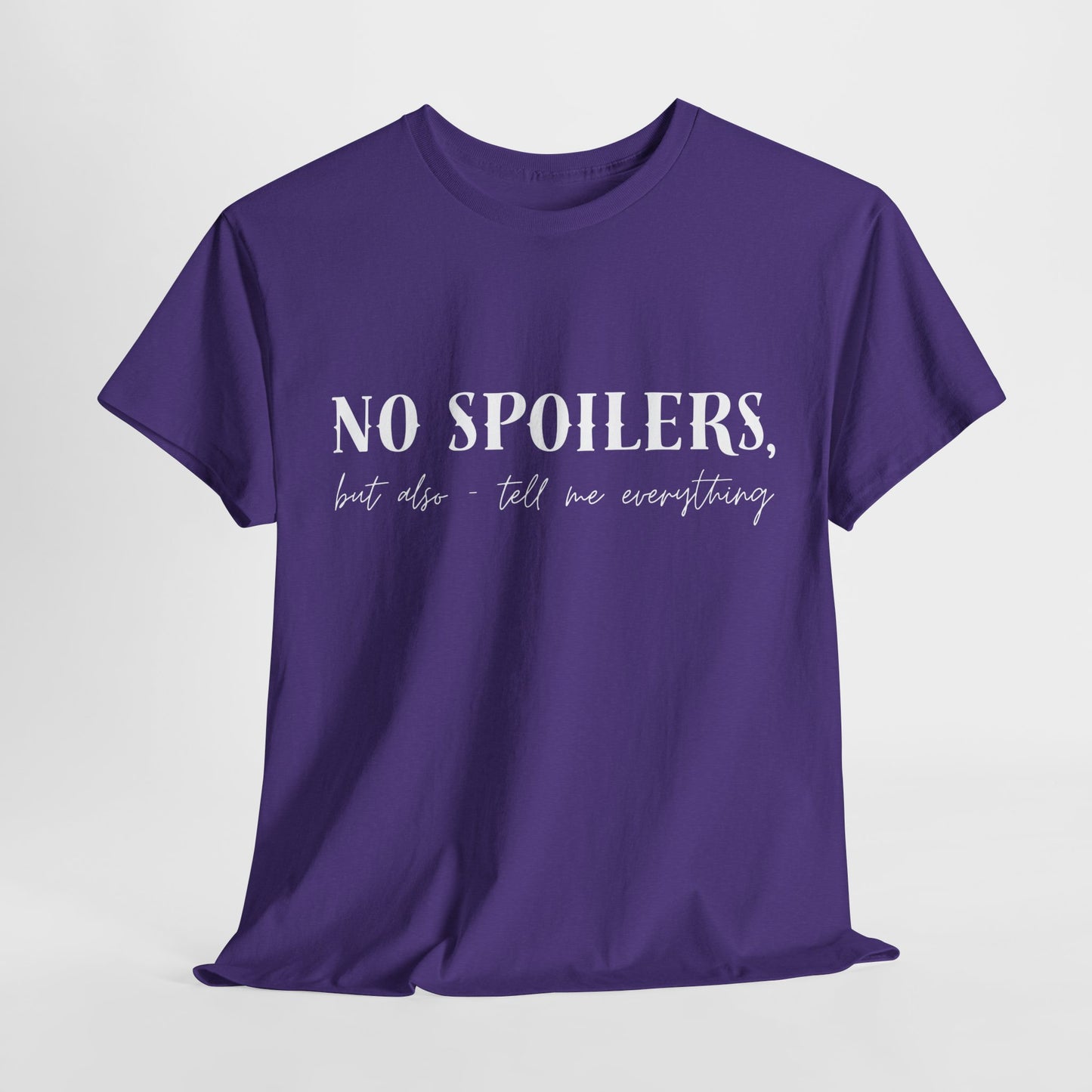 Teen/Adult Unisex Bookish Tee – No Spoilers, But Also Tell Me Everything