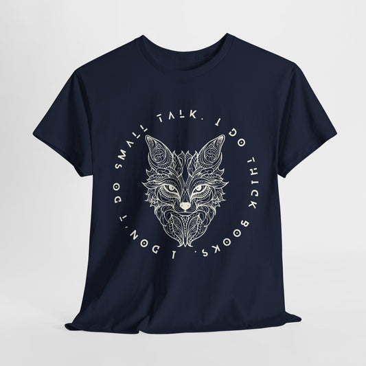 Teen/Adult Unisex – No Small Talk Fox Tee – Thick Books, Deep Reads Statement Shirt