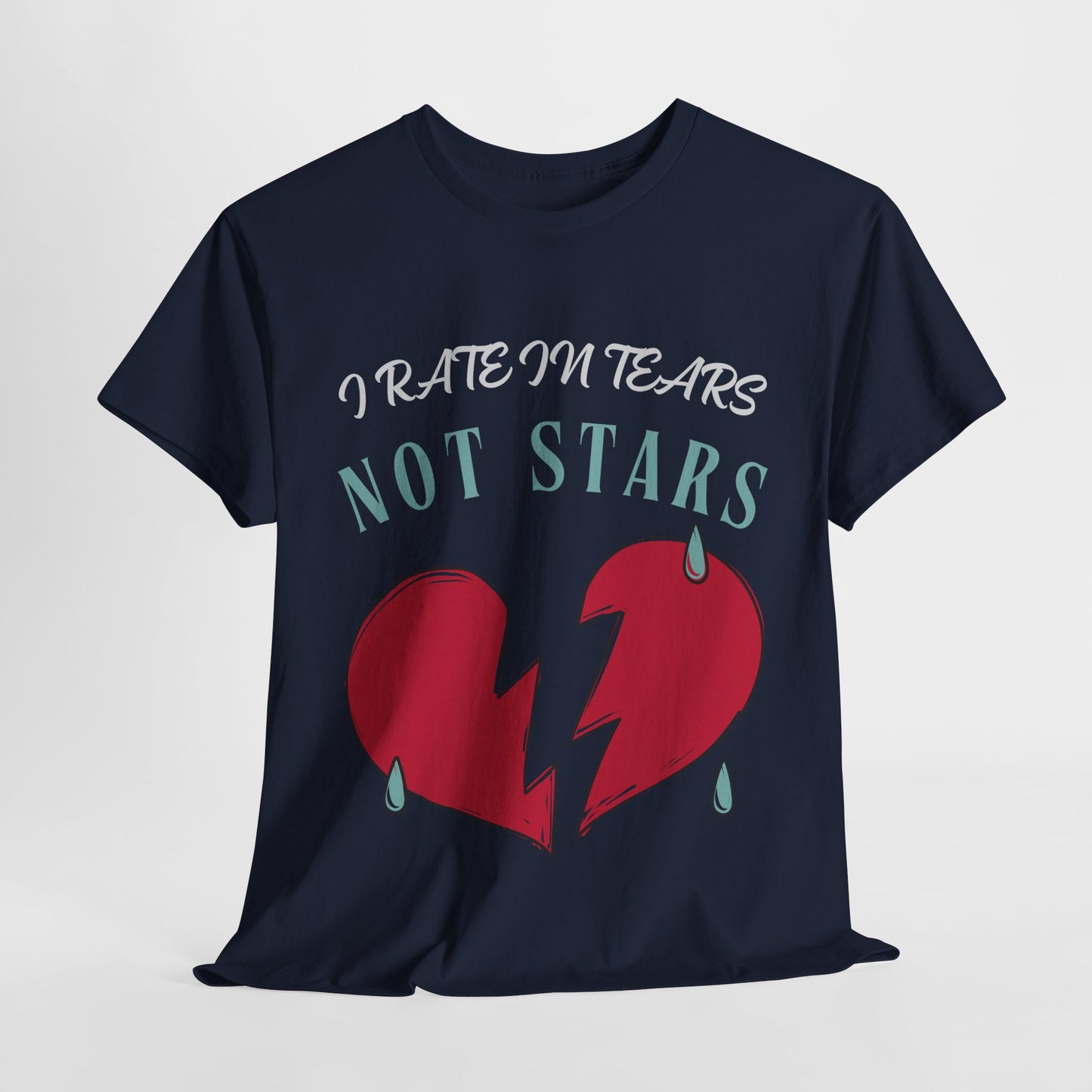 Teen/Adult Unisex Bookish Tee – I Rate in Tears, Not Stars (Heartbreak Edition)