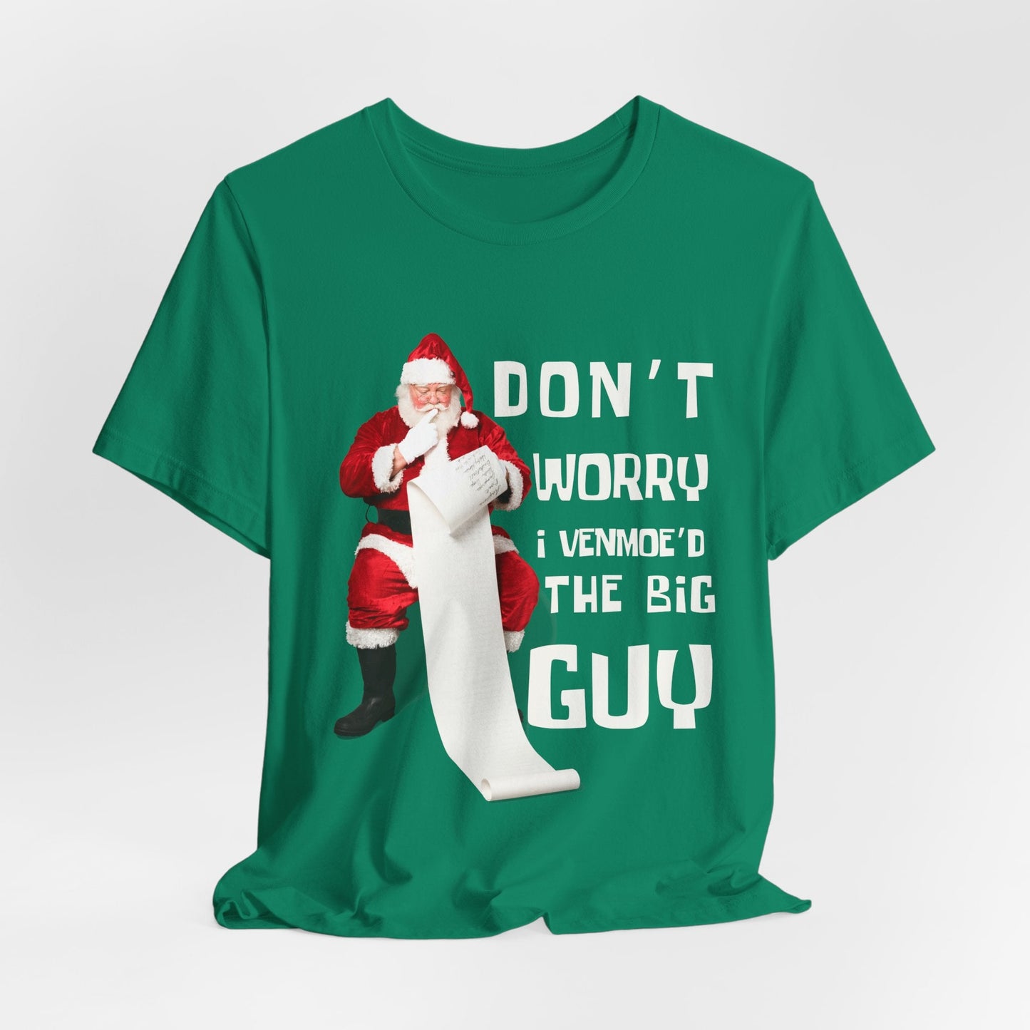 Teen/Adult Unisex Donâ€™t Worry I Venmoed the Big Guy T-Shirt Printify