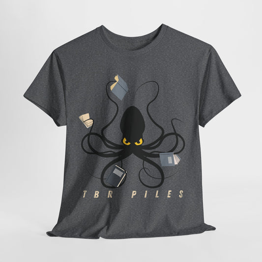 Teen/Adult Unisex “TBR Piles” Tee – Eight Arms, Still Not Enough
