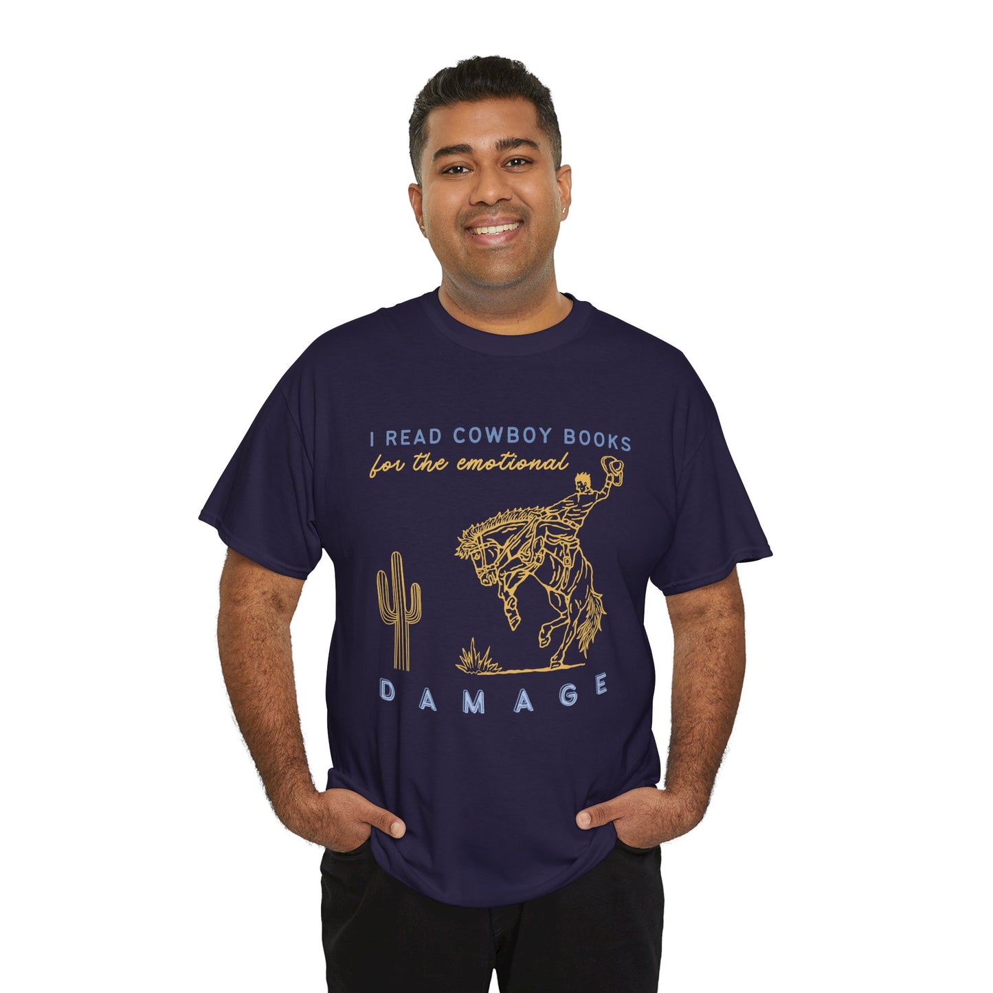 Man wearing a dark blue t-shirt with gold bucking bronco cowboy graphic and text 'I Read Cowboy Books For The Emotional Damage' 