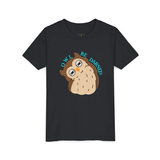 Youth Owl Be Darned Tee – Sass, Shrug, and Soft Cotton Vibes