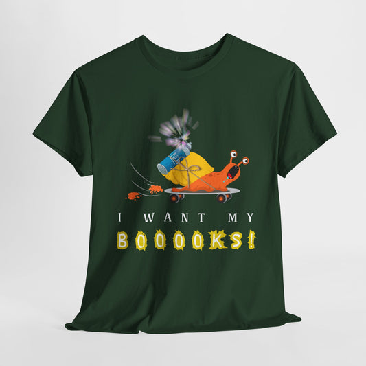 Teen/Adult Unisex I Want My Boooooks! Unisex Tee
