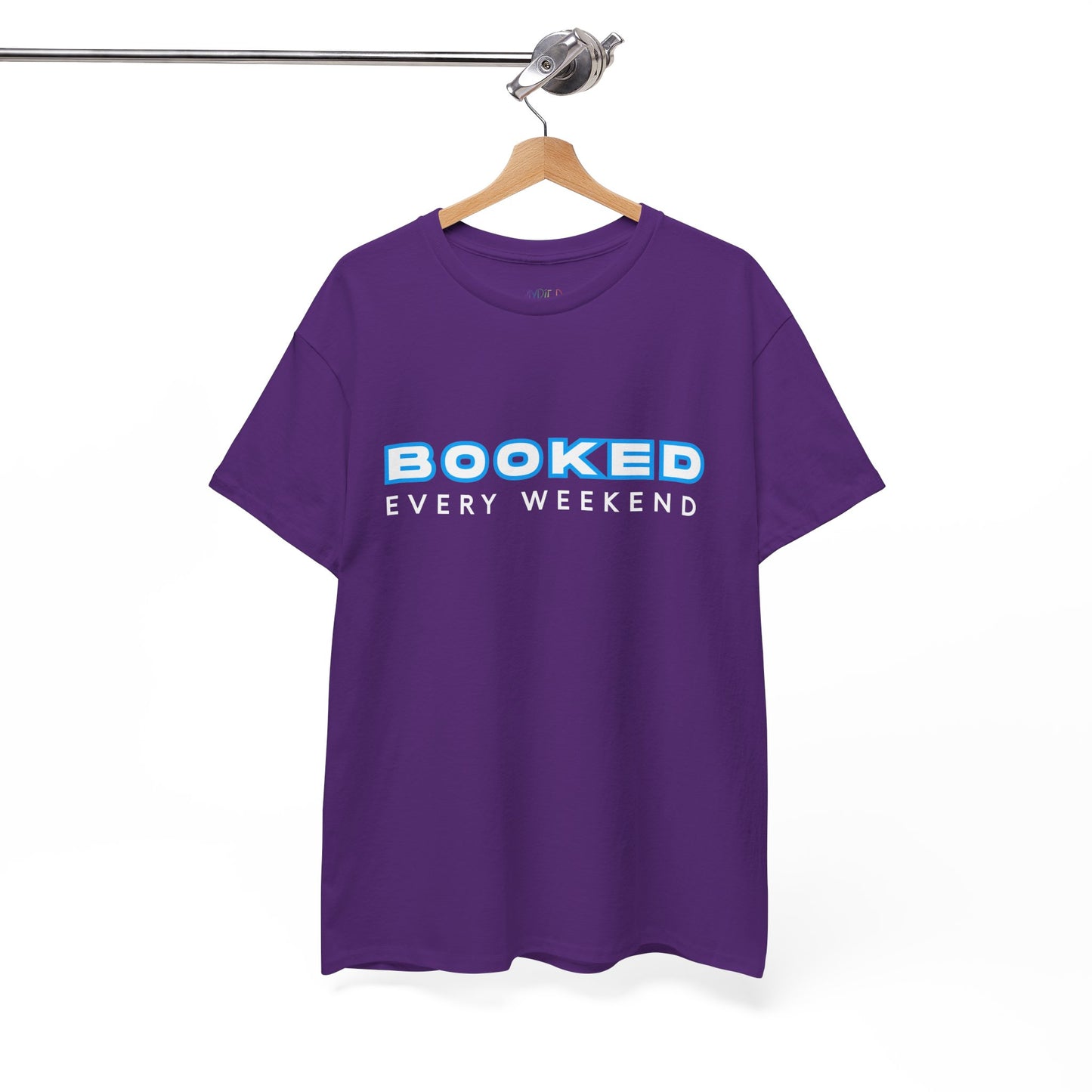 Purple t-shirt with 'BOOKED EVERY WEEKEND' text 