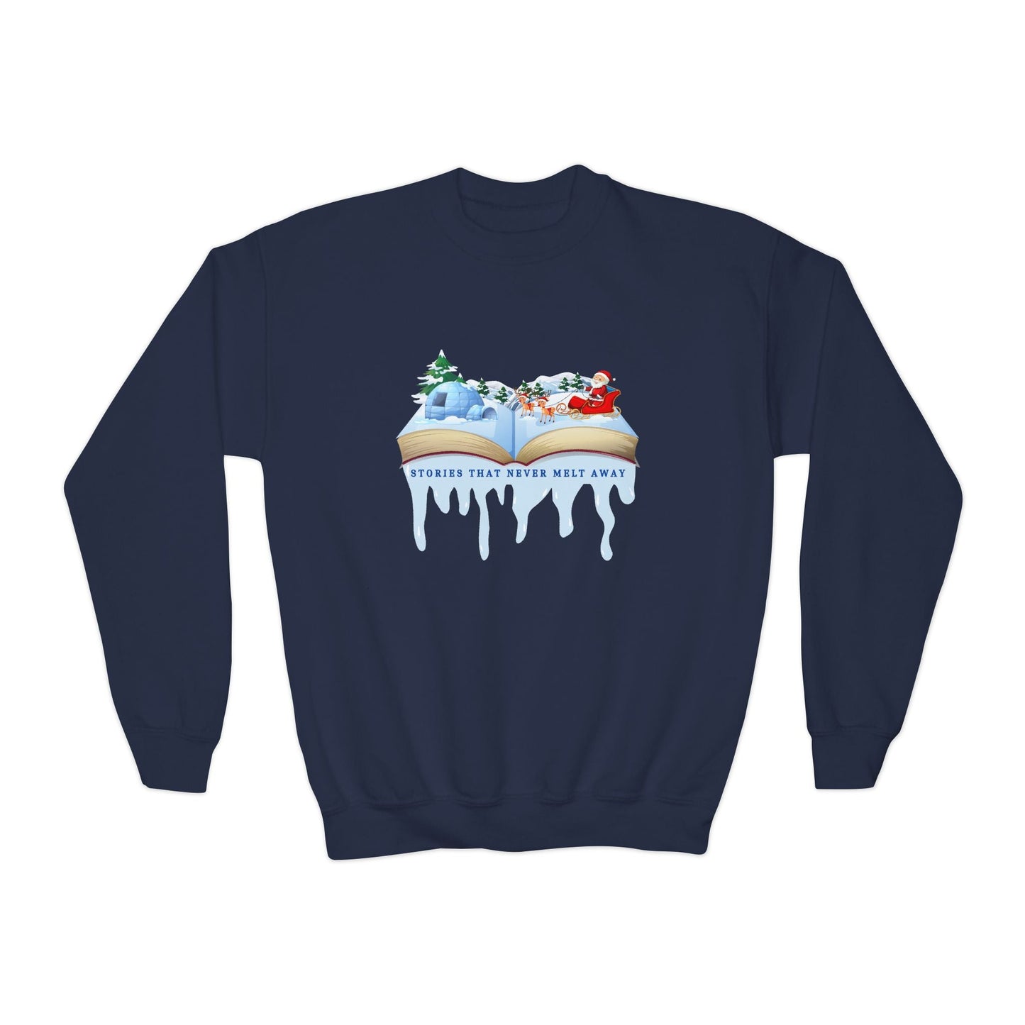 Youth Stories That Never Melt Away Sweatshirt â€“ Magical Winter Book Design Printify