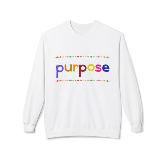 Teen/Adult Unisex Purpose Sweatshirt – Motivational Design for Dreamers, Doers, and Everyday Achievers