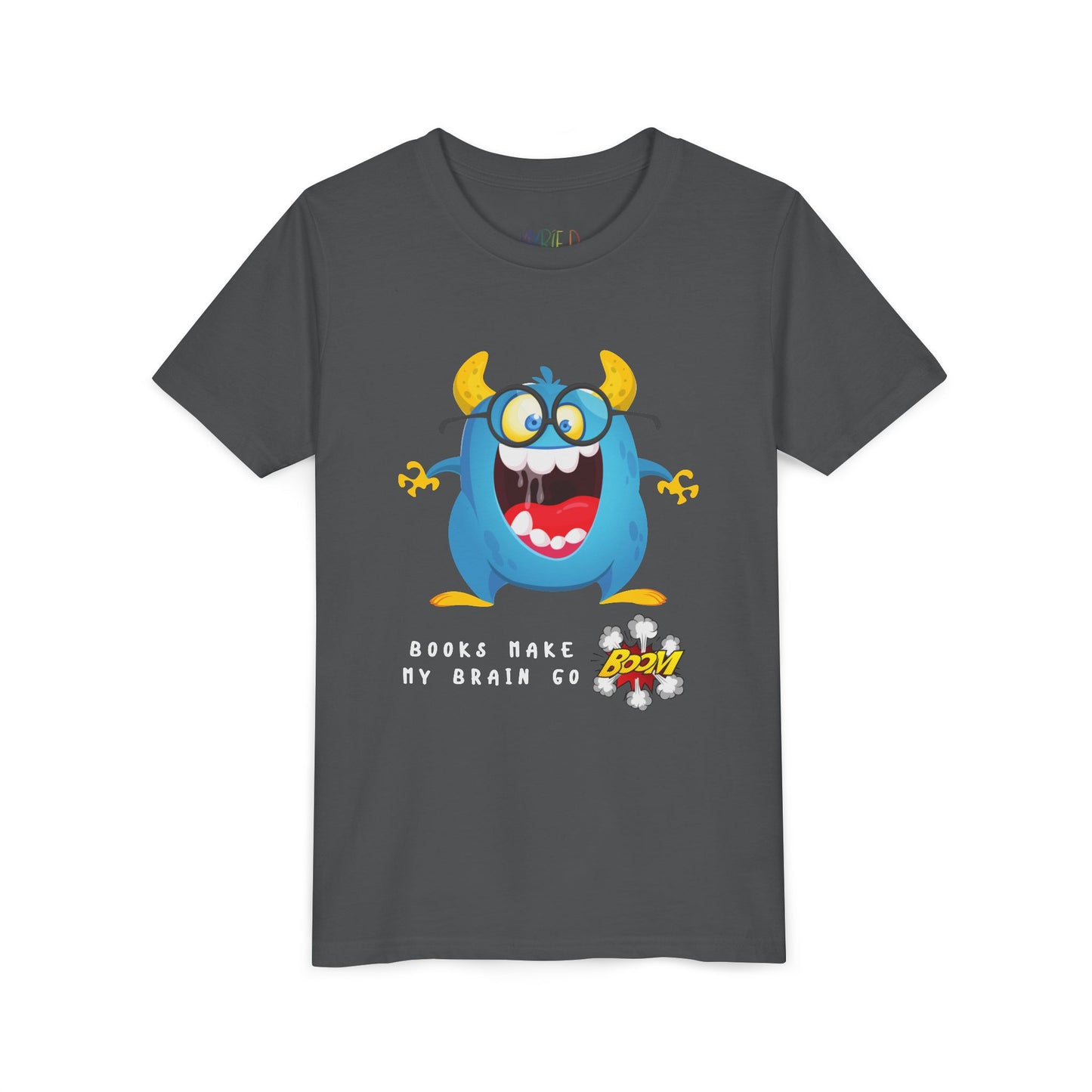 Gray t-shirt with a a very excited blue and yellow cartoon monster, mouth wide open and text 'Books Make My Brain Go BOOM'