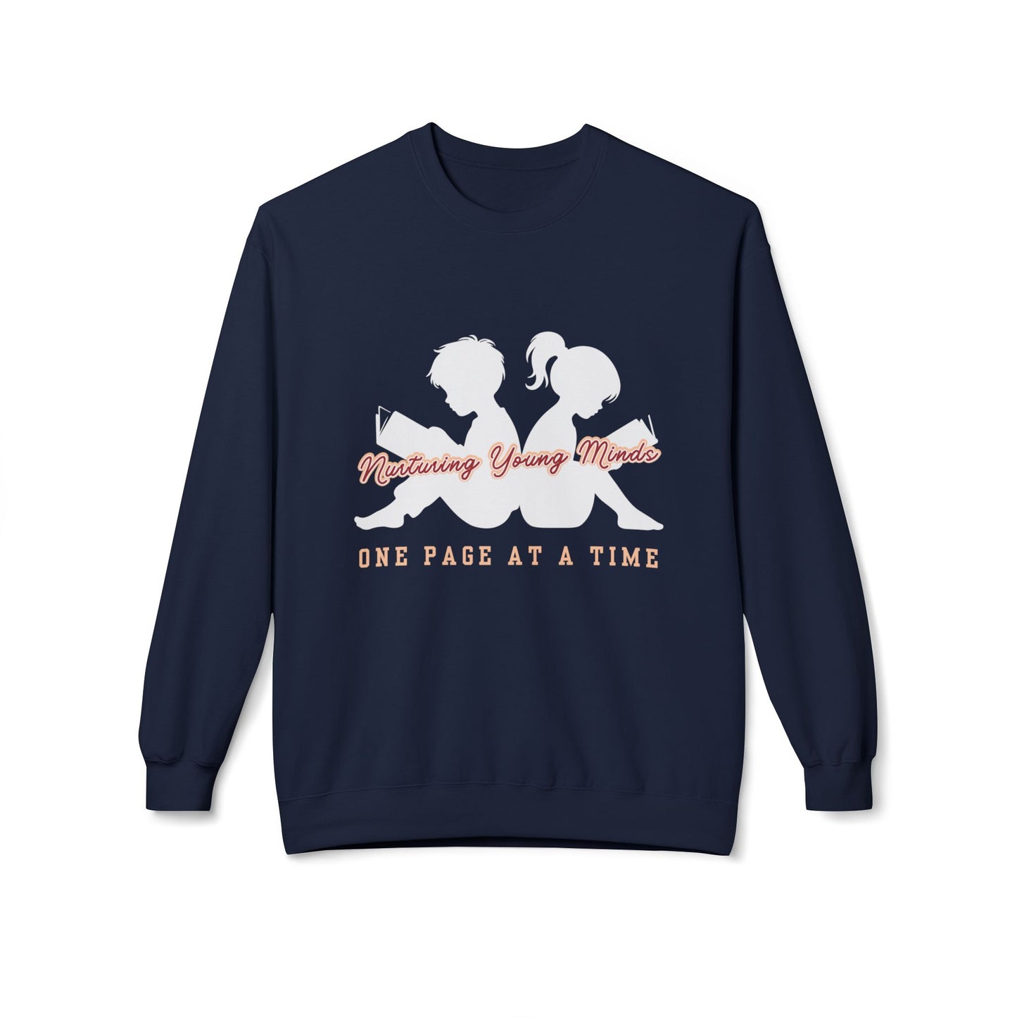 Teen/Adult Unisex Nurturing Young Minds Sweatshirt