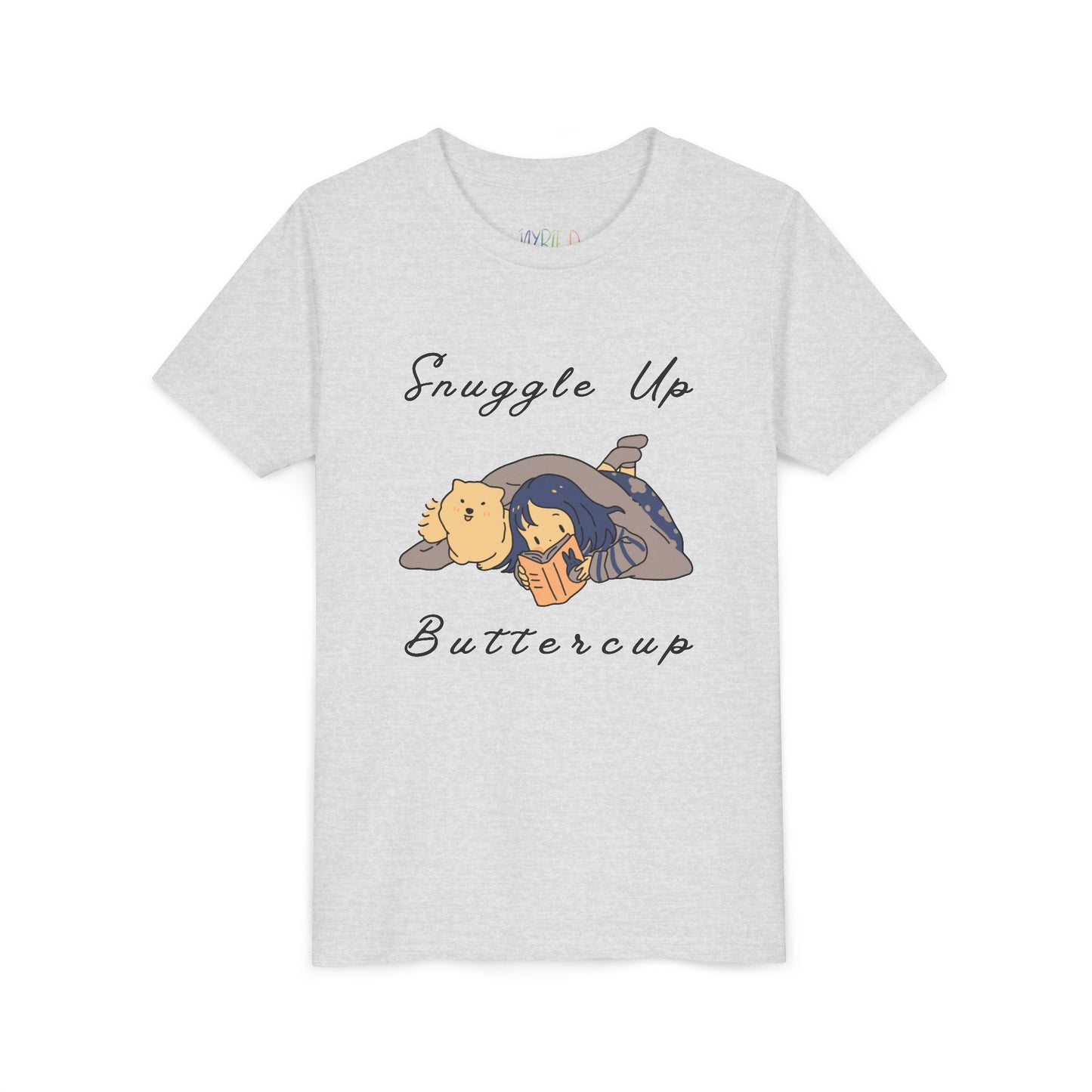 Light gray t-shirt with cartoon design of a girl and her dog reading a book under a blanket and text 'Snuggle Up Buttercup' 