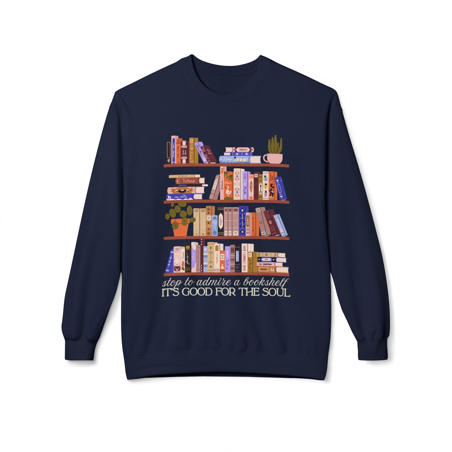 Navy blue sweatshirt with bookshelf design and text 'Stop to admire a bookshelf, it's good for the soul'