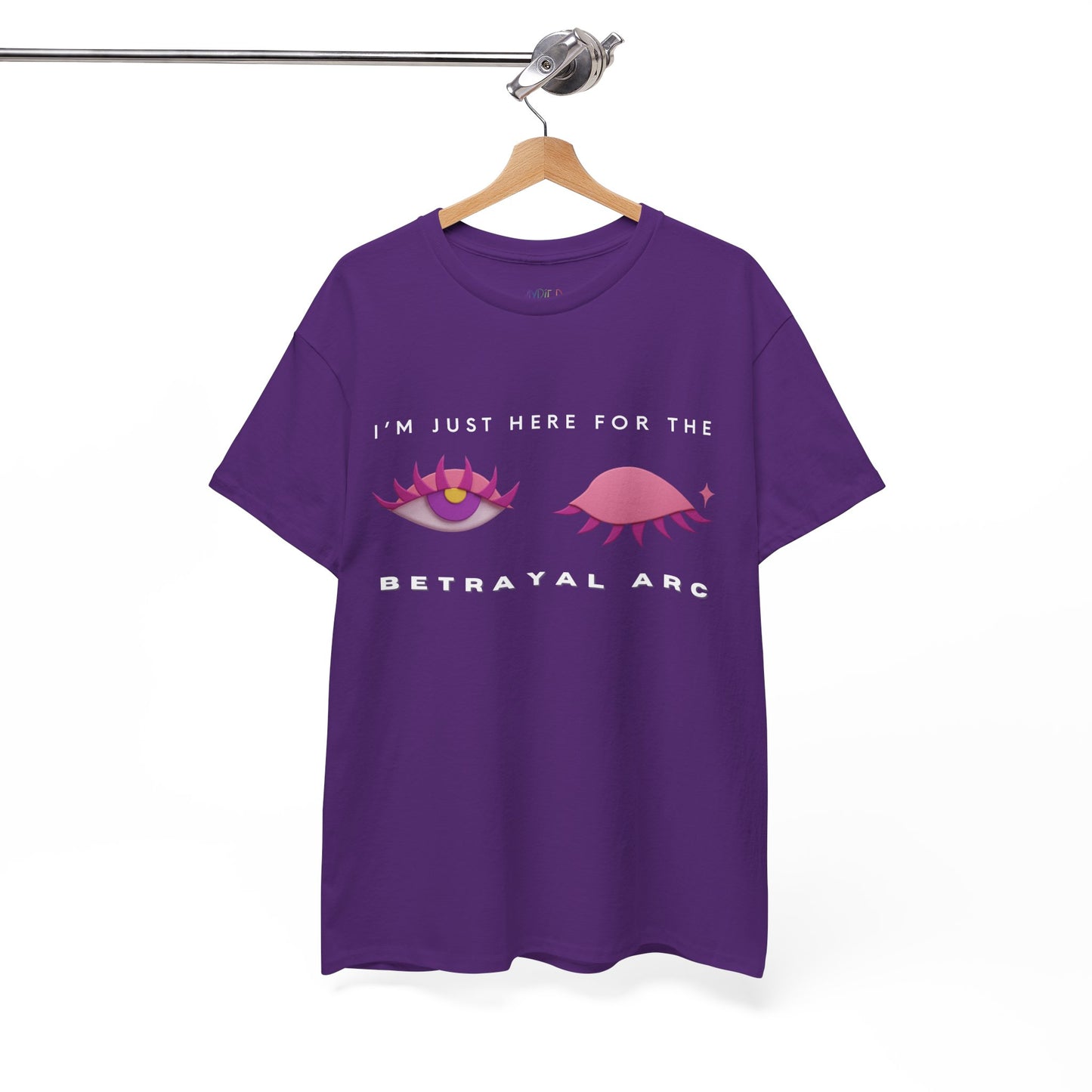 Purple t-shirt with a winking pink and purple eye graphic, with text 'I'm Just Here For The Betrayal Arc'