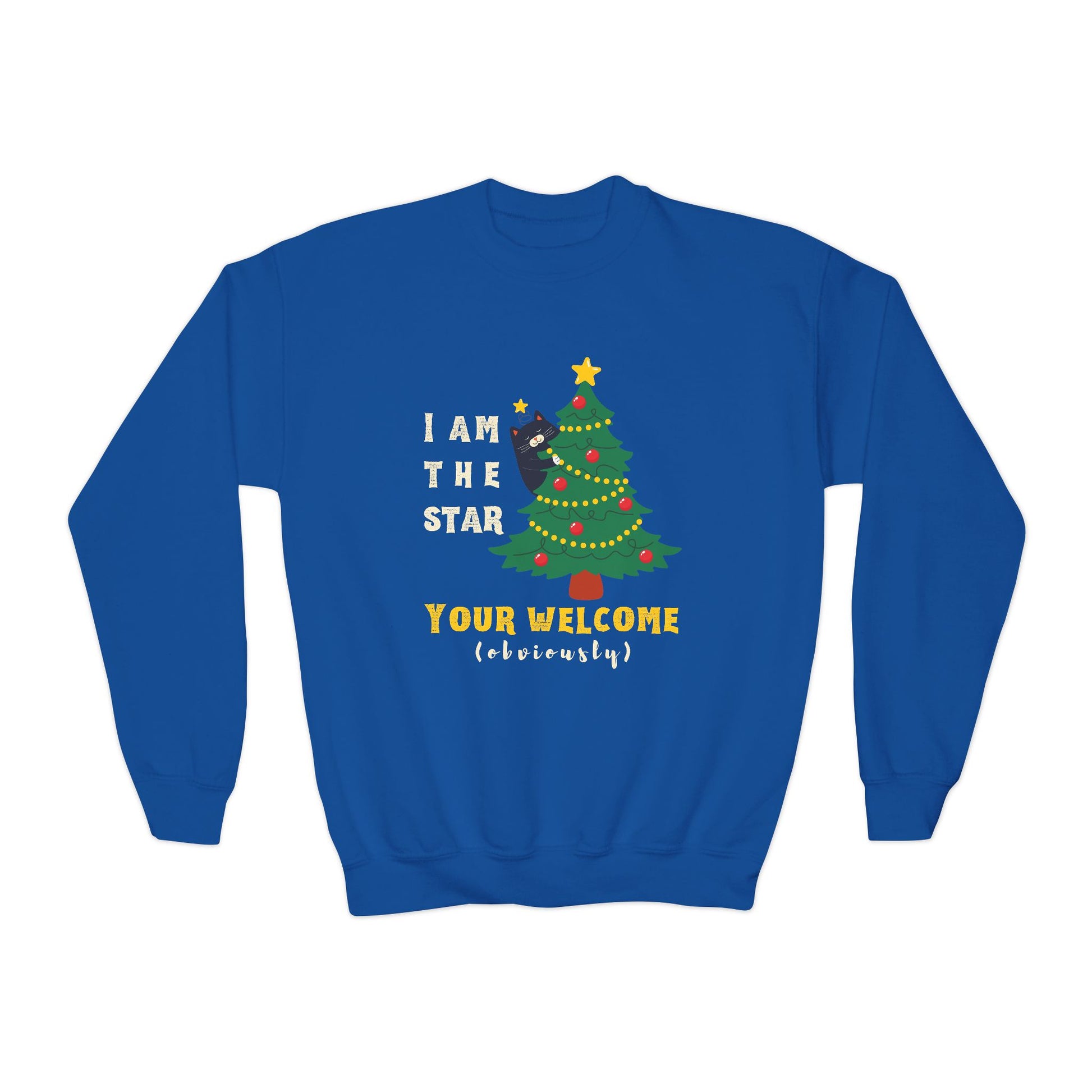 Blue sweatshirt with a black cat peeking from behind a Christmas tree design and text 'I AM THE STAR, Your Welcome (Obviously)' 
