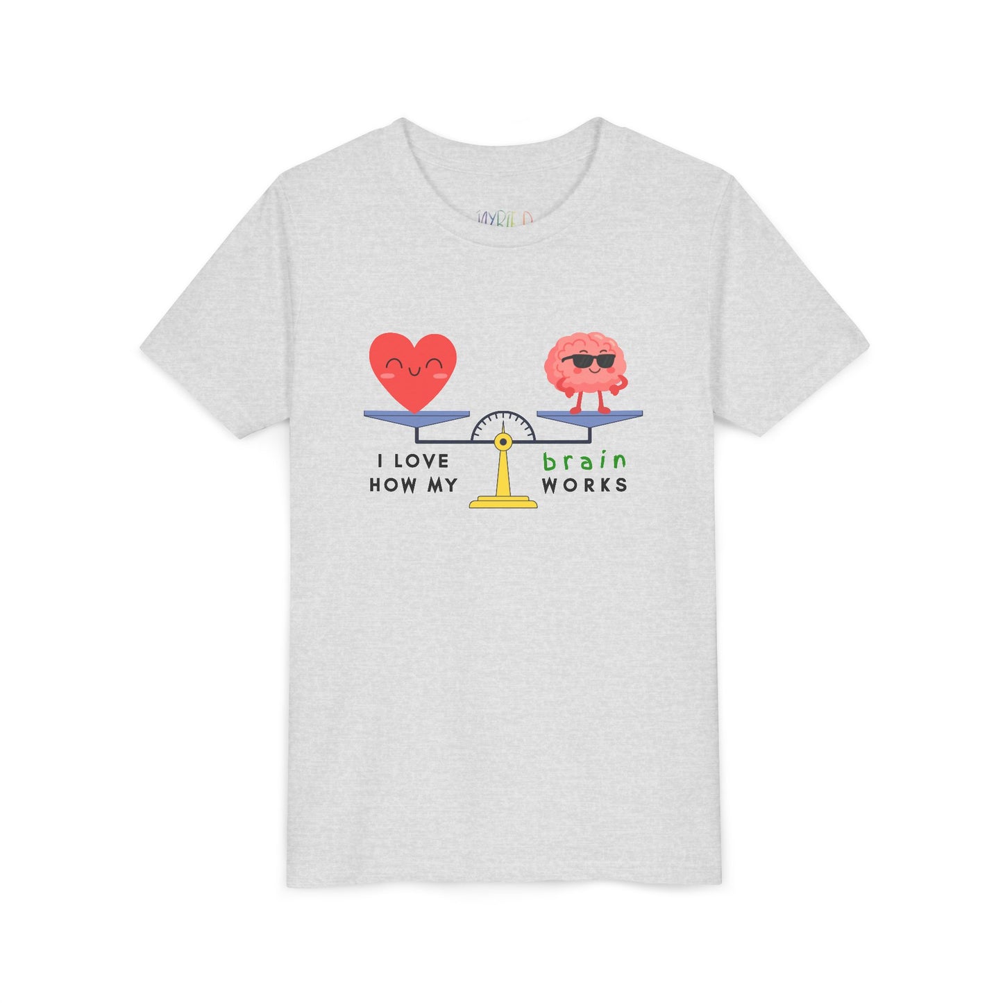 Light gray t-shirt with a graphic balanced scale design of a heart and brain with text 'I Love How My Brain Works'