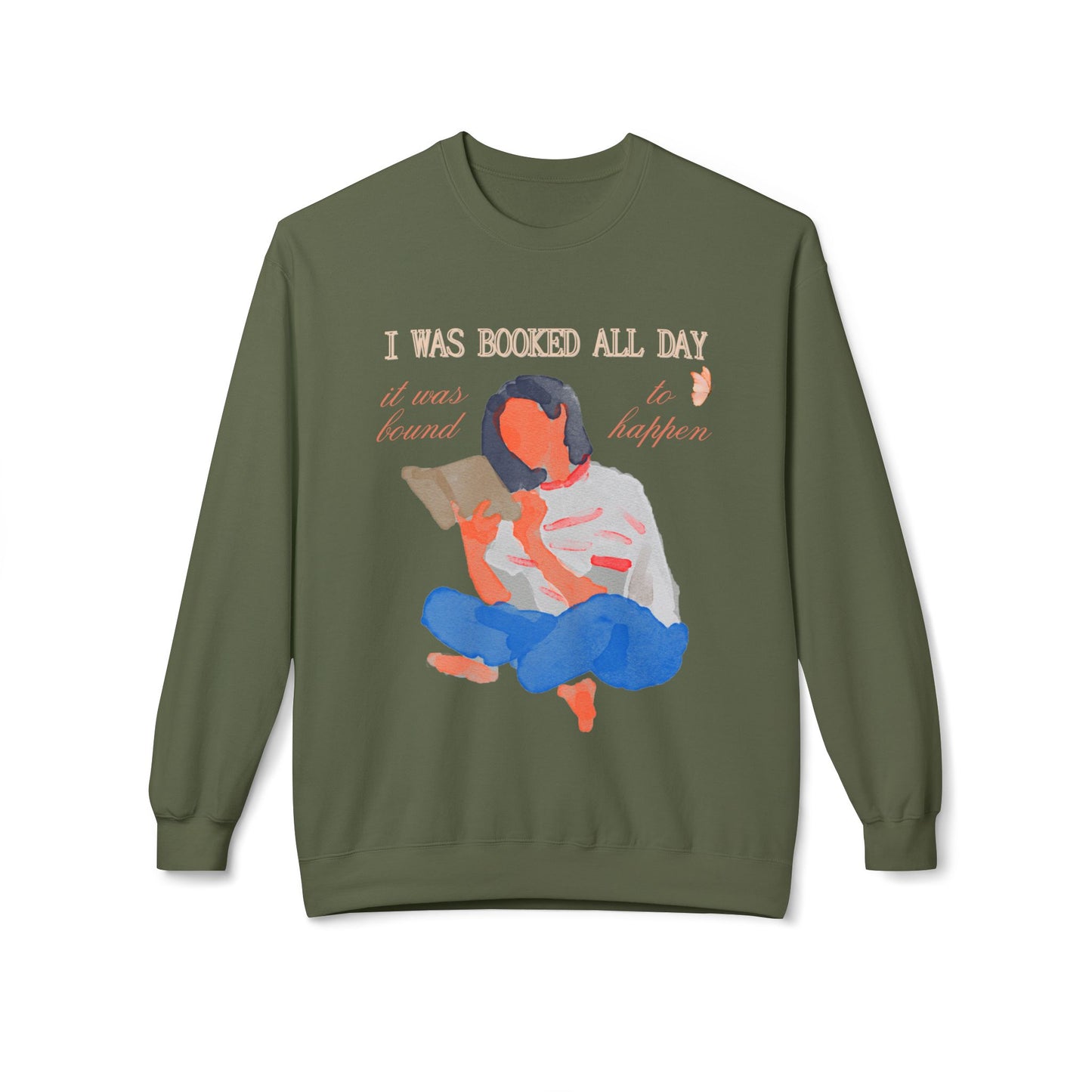 Teen/Adult Unisex I Was Booked All Day Sweatshirt – Cozy Watercolor Reader Design