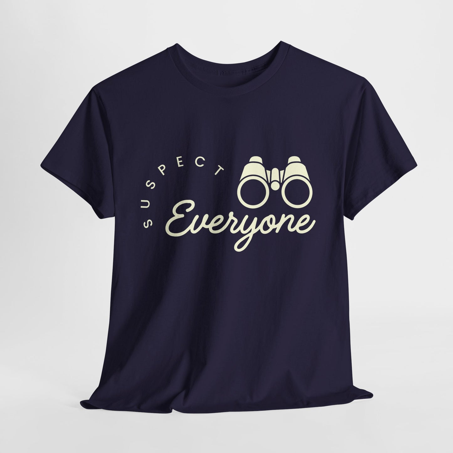 Navy blue t-shirt with 'Suspect Everyone' text and binoculars graphic on a light gray background