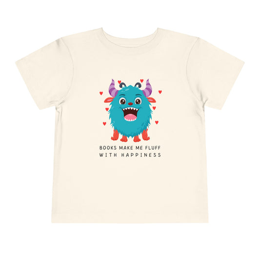 Toddler Books Make Me Fluff With Happiness Tee