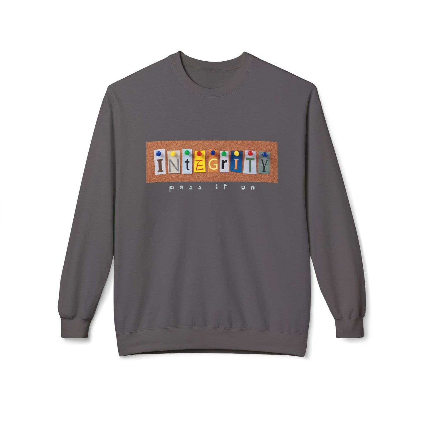 Teen/Adult Unisex Integrity Pass It On Sweatshirt