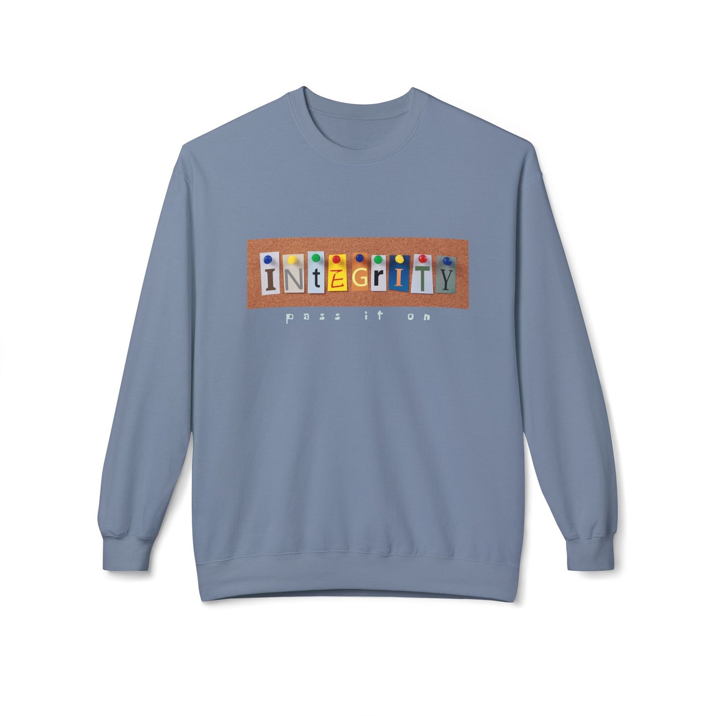 Teen/Adult Unisex Integrity Pass It On Sweatshirt